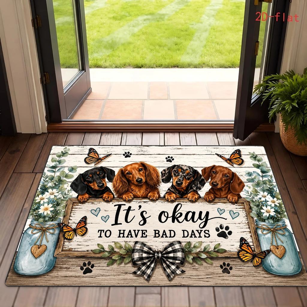 Entrance Door Mat Four Dachshund Puppies Printed Carpet It's Okay Inspirational Quote Mason Jars for Front Doorway Hallway