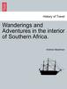 Книга Wanderings and Adventures In the Interior of Southern Africa.