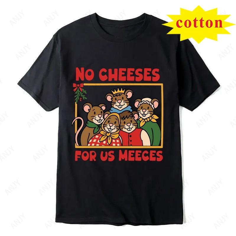 Ragdoll Christmas Carol Meme Printed Tshirt No Cheeses For Us Meeces Fun Mouse Christmas Short Sleeved Street Top