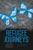 Книга Refugee Journeys : Histories of Resettlement, Representation and Resistance