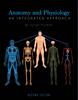 The Anatomy and Physiology : An Integrated Approach Book