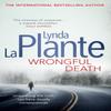 Wrongful Death by Lynda La Plante Paperback Book 9781471125843