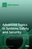 The Advanced Topics In Systems Safety and Security Book