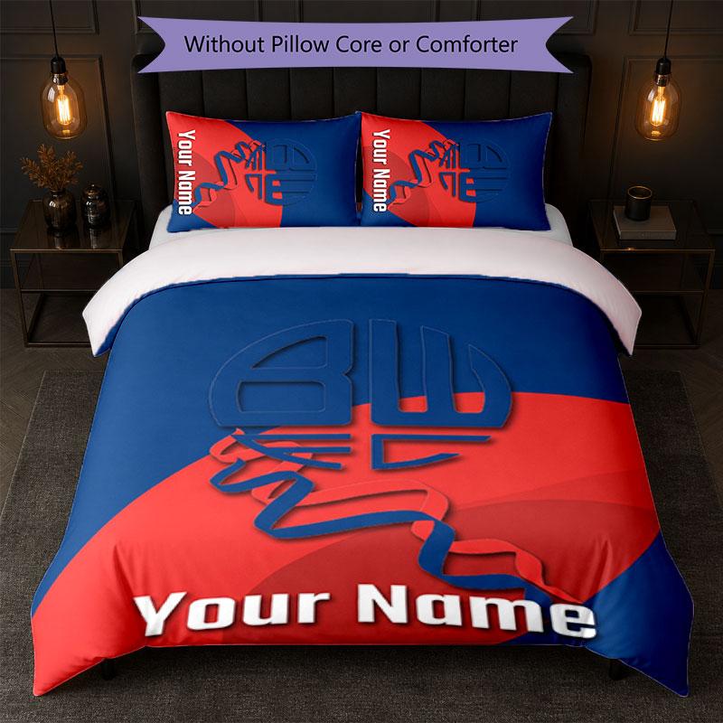 Bolton Wanderers FC Custom Name Text Bedding Set 1 Duvet Cover+2 Pillowcases Soccer Logo Personalized Gift For Special Occasion Bedroom Decor