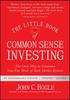 Книга The Little Book of Common Sense Investing : The Only Way To Guarantee Your Fair Share of Stock Market Returns
