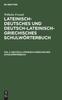 Книга Deutsch-lateinisch-griechisches Schulworterbuch