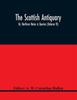 Книга The Scottish Antiquary Or Northern Notes Queries Volume Vi by A. W. Cornelius Hallen - Paperback