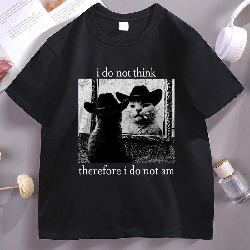 I Do Not Think Therefore I Do Not Am Tshirt Funny Cat T Shirt Vintage Witchy 90s Graphic T Shirts Cotton Short Sleeve Clothing