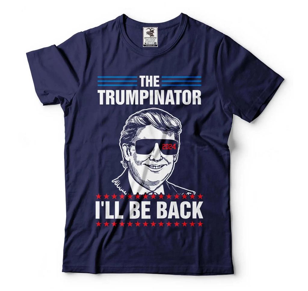 The Trumpinator Shirt Pro Trump 2024 Tee President Election Shirt Trump Gifts