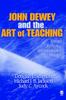 Книга John Dewey and the Art of Teaching : Toward Reflective and Imaginative Practice