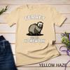 Ferret Ate My Homework Cute Pet Unisex T-shirt