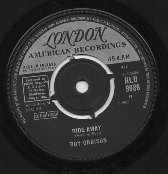 7inch Record ROY ORBISON - Ride Away HLU9986 London Records 1965 UK Rock Used