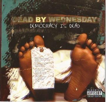 CD DEAD BY WEDNESDAY, VARIOUS - Democracy Is Dead / Sonic Onslaught SBR43 Stillborn Recor 2005 US Rock Used