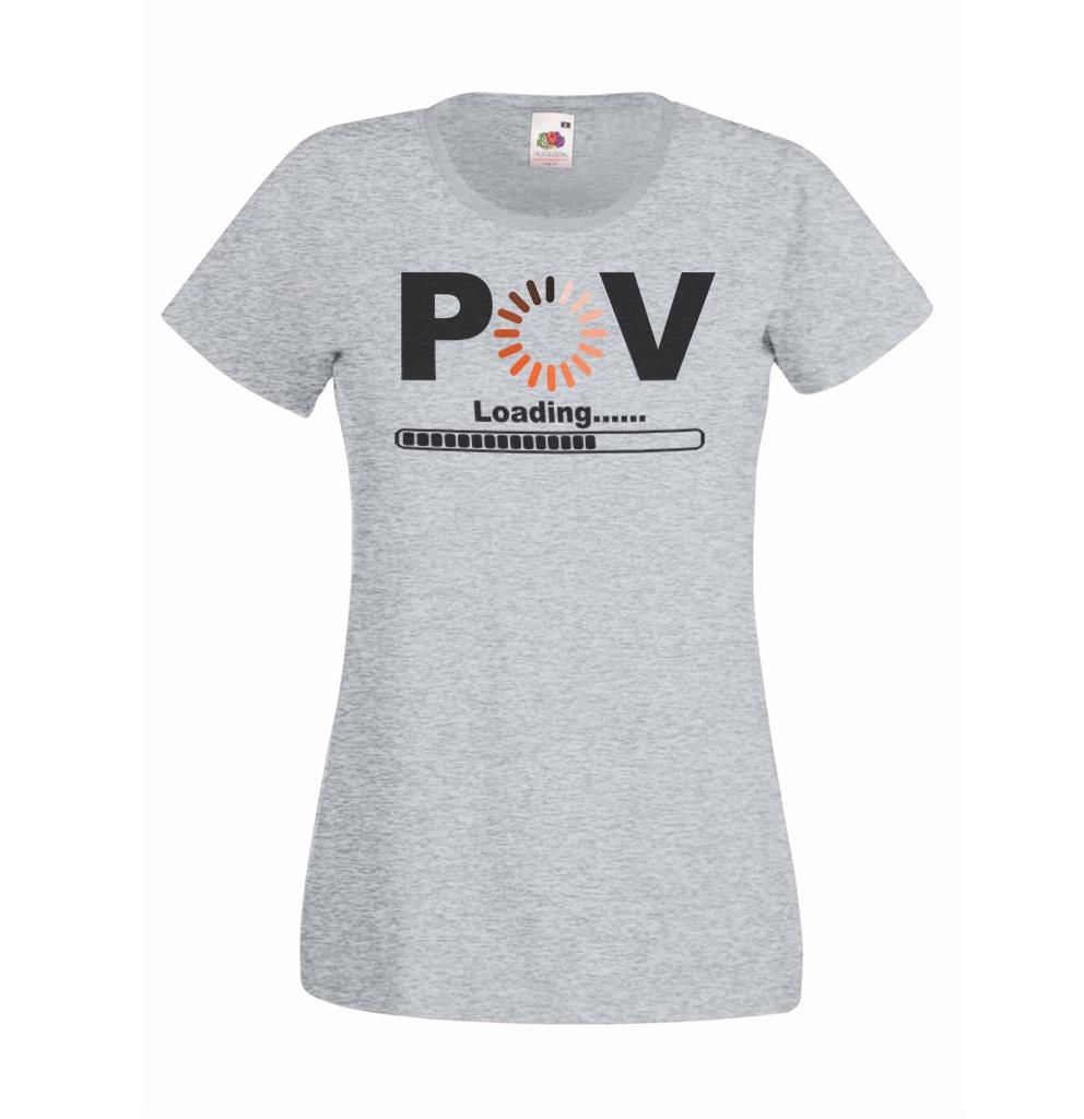 Ladies Loading Point Of View Funny Social Media Pov Joke TShirt