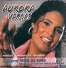 CD AURORA VARGAS - Tangos / Fandangos / Buler?as... CDP01040 Pasarela 2006 Spain World Music Used