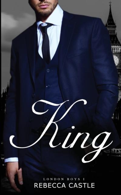 The King : A Billionaire Romance : 1 Book