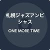 CD SAPPORO JAZZ AMBITIOUS - ONE MORE TIME  XQDJ1201 Japan ObiJazz Used