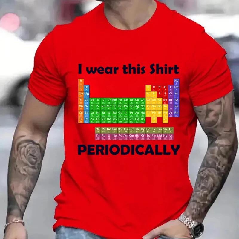 Футболка Y2k для мужчин Я ношу эту рубашку Футболка с коротким рукавом Периодически Периодическая таблица Графические футболки Футболки Harajuku Fashion