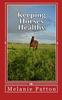 The Keeping Horses Healthy Book