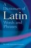 The A Dictionary of Latin Words and Phrases Book