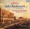 LP Record TOMASO ALBINONI - HANSJÖRG SCHELLEN - Sechs Oboenkonzerte 201233366 Eurodisc, Supra Czechoslov Classical Used