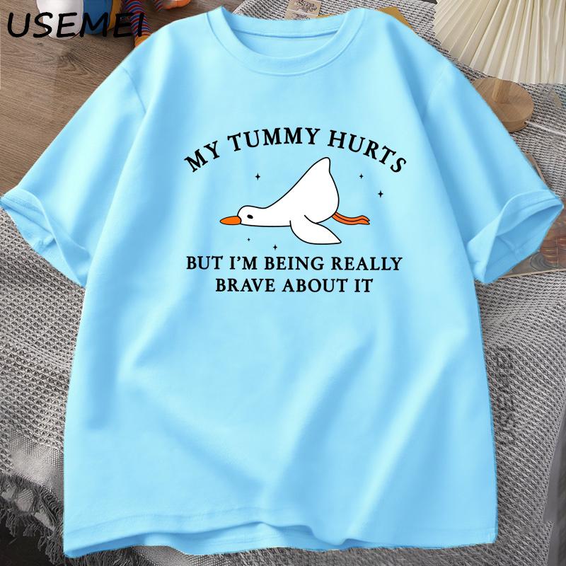 Unisexs Tshirt Funny My Tummy Hurts But Im Being Really Brave Silly Goose T Shirt Cotton Funny Loose Oversized Short Sleeved Tee
