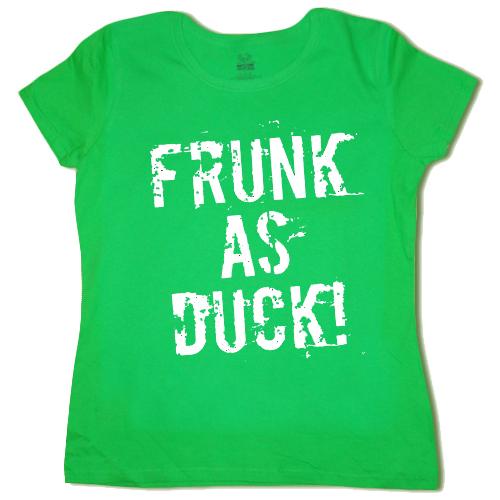 Ladies tee shirt Frunk as Duck funny green st patricks pattys day tshirt womens