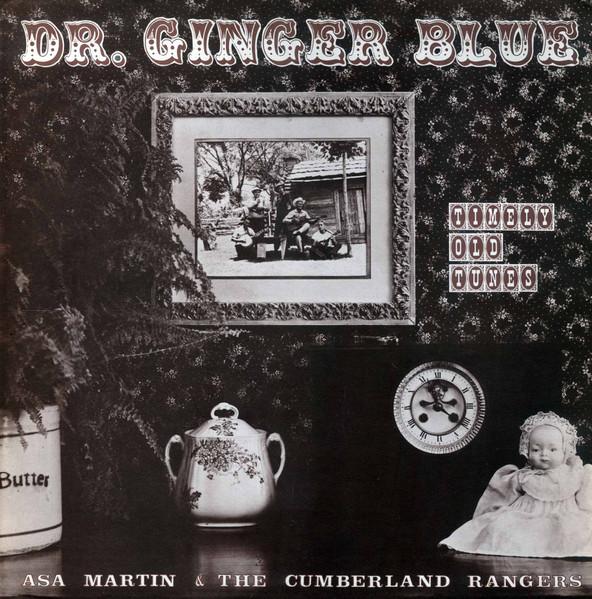 LP Record ASA MARTIN & THE CUMBERLAND RANGERS - Dr. Ginger Blue 0034 Rounder Records 1974 US Country/Folk Used