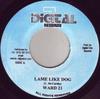 7-дюймовая пластинка WARD 21 / HOT SHOT SQUAD - Lame Like Dog / All About U NONE Digital One Rec Ямайка Регги, Ска и Даб Б/У