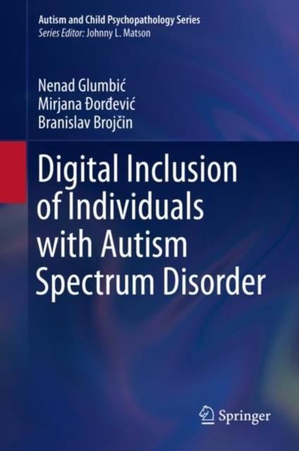 The Digital Inclusion of Individuals with Autism Spectrum Disorder Book