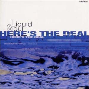 CD LIQUID SOUL - Here's The Deal COCB50355 Portazul 2000 Япония, танцевальная и электронная музыка, б/у
