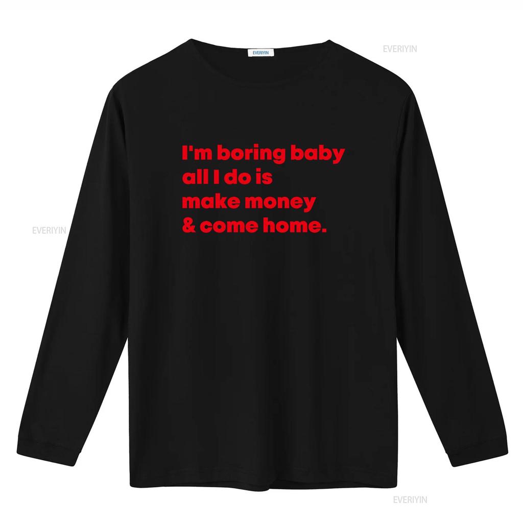 Cool Red Letter Print T Shirt for Men Im Boring Baby All I Do Is Make Money Come Home vintage Washed Versatile Unisex Soft