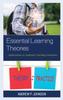 Книга Essential Learning Theories : Applications To Authentic Teaching Situations
