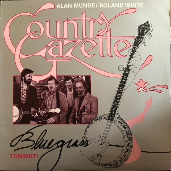 Виниловая пластинка COUNTRY GAZETTE - Bluegrass Tonight FF383 FLYING FISH 1986 США Кантри Б/У
