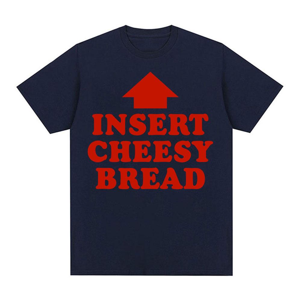 Vintage Funny Insert Cheesy Bread Meme Graphic T-shirt Men Women Fashion Short Sleeve T-shirts Cotton Comfort Oversized T Shirts
