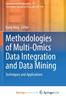 The Methodologies of Multi-Omics Data Integration and Data Mining : Techniques and Applications Book