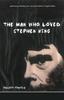 Книга The Man Who Loved Stephen King