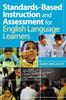 The Standards-Based Instruction and Assessment for English Language Learners Book