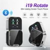 New I19 Rotate Small Box Touch Mobile Phone 2SIM Standby Magic Voice Bluetooth Sync Music Torch Mini Rotation Cellphone Type-C