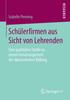 Книга Schulerfirmen Aus Sicht Von Lehrenden : Eine Qualitative Studie Zu Einem Lernarrangement Der Oekonomischen Bildung