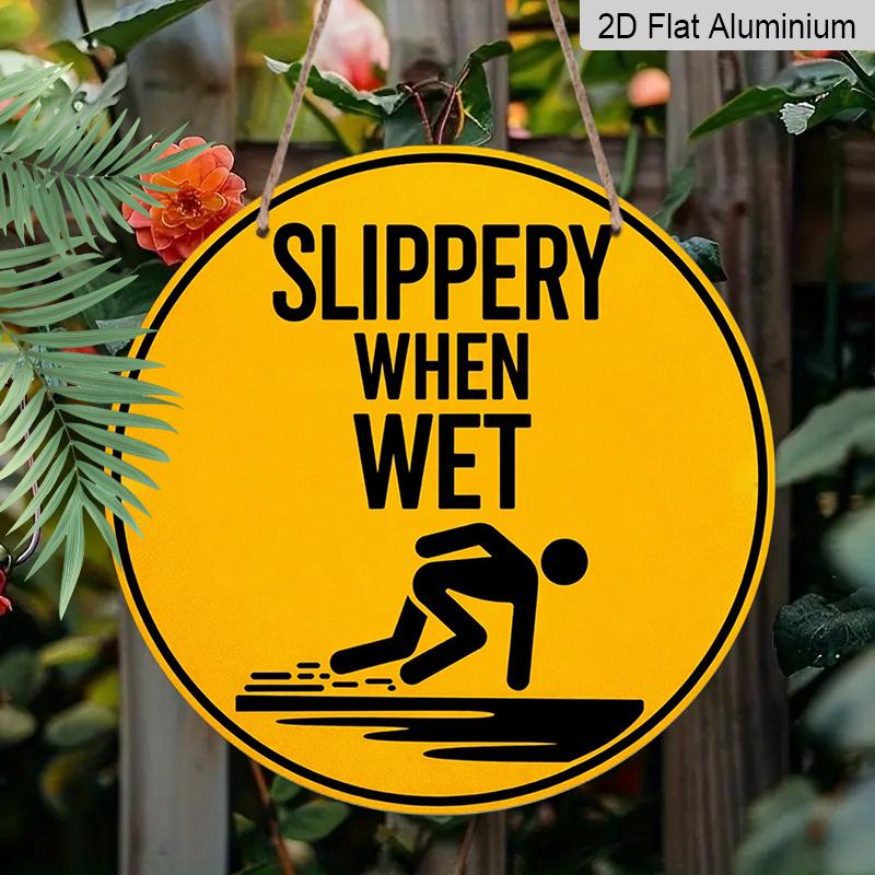 2D Flat, 1pc Round Aluminum Hanging Sign - "Slippery When Wet" Safety Warning Metal Wall Art, Yellow & Black Retro Caution Design, Perfect for Pool