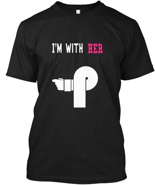 Im With Her T-Shirt Made in the USA Size S to 5XL