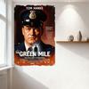 The Green Mile Movie Poster Metal Tin Sign Vintage Themed Wall Decor for Home Bar Man Cave Cafe Decoration