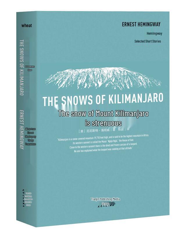 Ernest Hemingway: The Snows of Kilimanjaro and Other Stories