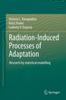 Книга Radiation-Induced Processes of Adaptation : Research by Statistical Modelling