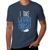 Funny Meteorologist Gift Meteorology I Take Weather Cirrusly Tshirt Basic Casual Wear Short Sleeve Top
