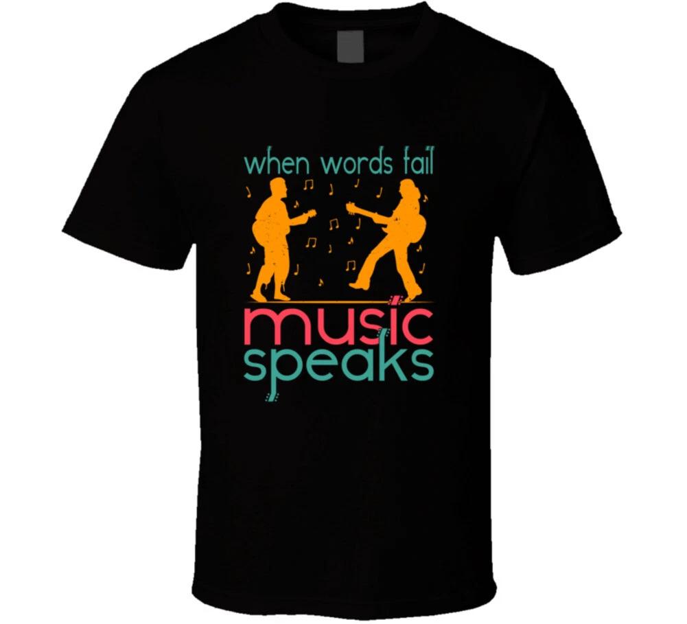 When Words Fail Music Speaks Musician Gift T Shirt Mens Kids Womens Boys girls children