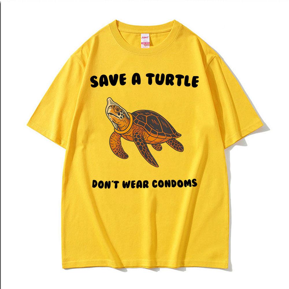 Смешные футболки Save A Turtle Dont Wear Condoms Глупый Мем Мужские Женские Летняя Мода 100% Хлопок Оверсайз Футболки Уличная Одежда