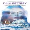 The Deadly Shallows by Dani Pettrey Paperback Book 9780764230868