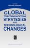 The Global Telecommunications Strategies and Technological Changes Book
